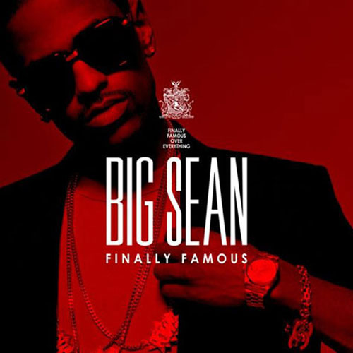 big sean finally famous album leak. Big Sean#39;s been working hard